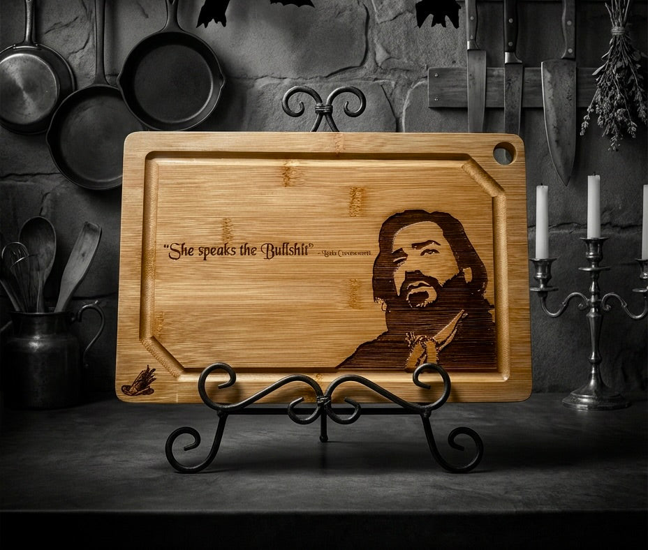 Cutting / Charcuterie Board - Laszlo Cravensworth "She Speaks the Bullsh*t" WWDITS